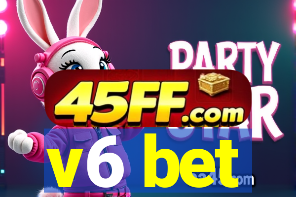 v6 bet